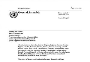 The United Nations General Assembly's Third Committee (Social, Humanitarian and Cultural) approved a draft resolution on 15 November 2016, which pertained to the human rights situation in Iran.